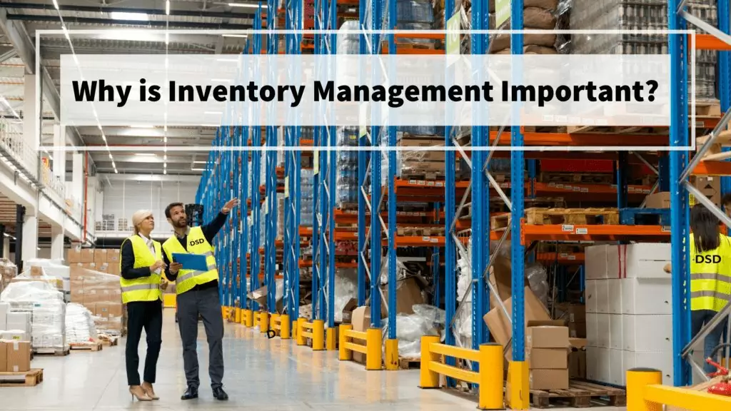 Why Is Inventory Management Important?