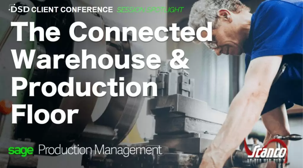 Sage Production Management for Sage 100 - The Connected Warehouse & Production Floor