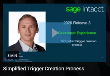 Sage Intacct 2020 R3 Developer Simplified Trigger