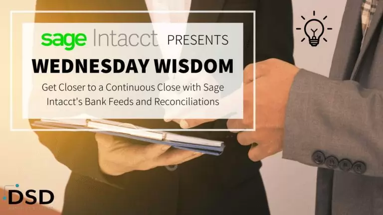 Get Closer to a Continuous Close with Sage Intacct's Bank Feeds and Reconciliations