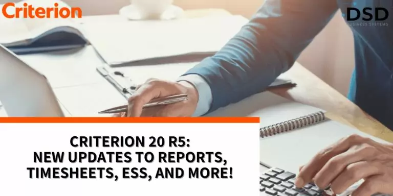 Criterion 20 R5: New Updates to Reports, Timesheets, ESS, and More!