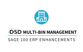 DSD Multi-Bin Management Sage 100 Enhancements