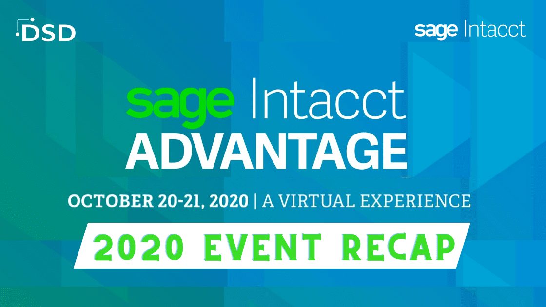 Sage Intacct Advantage 2020 Event Recap - DSD Business Systems