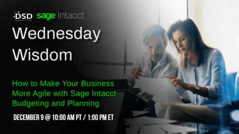 How to Make Your Business More Agile with Sage Intacct Budgeting and Planning