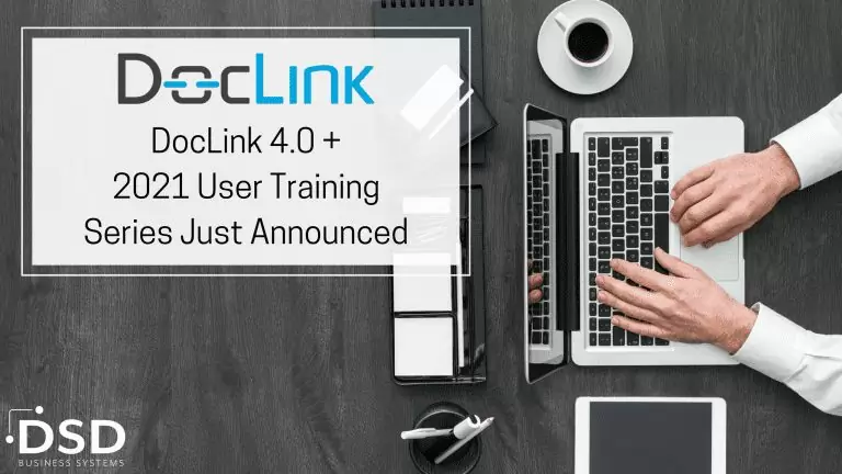 Doclink 4.0 + 2021 User Training Series Just Announced