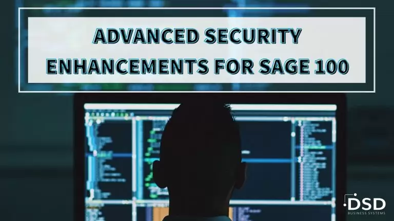 ADVANCED SECURITY ENHANCEMENTS FOR SAGE 100