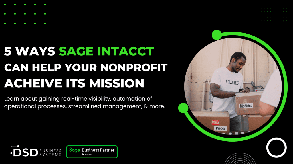 5 Ways Sage Intacct can Help your Nonprofit Achieve its mission