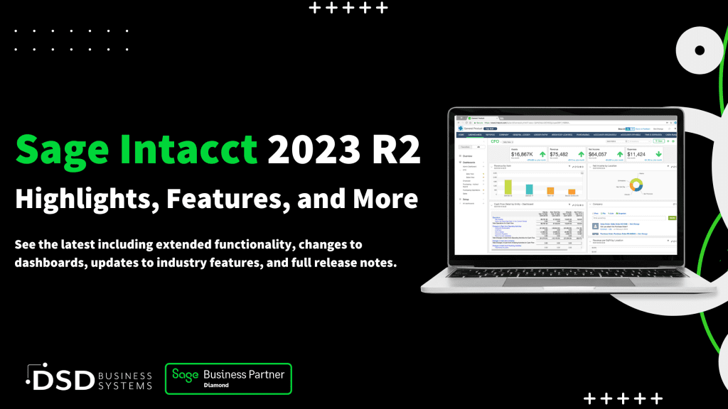 Sage Intacct 2023 R2 Highlights, feature, and more