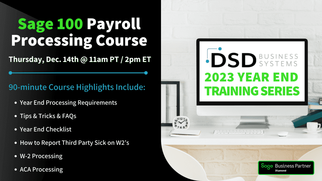 Sage 100 Payroll and 1099 Compatibility Change DSD Business Systems