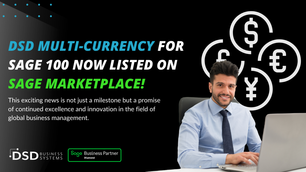 DSD MULTI-CURRENCY FOR SAGE 100 NOW LISTED ON SAGE MARKETPLACE!