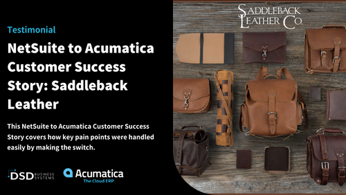 NetSuite to Acumatica Customer Success Story: Saddleback Leather