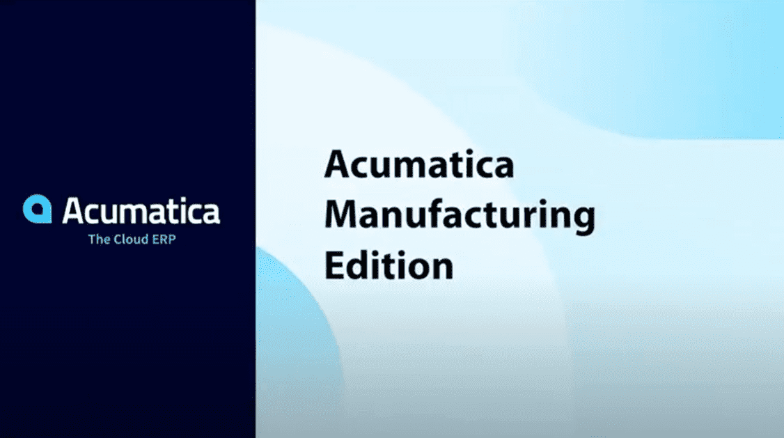 Acumatica Manufacturing Edition  Product Tour