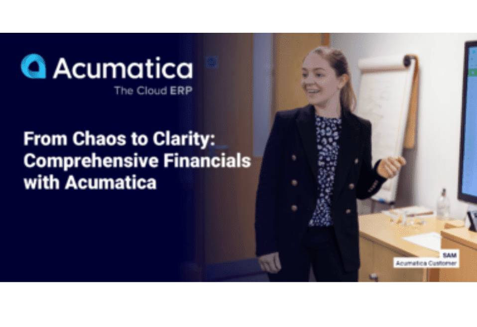 From Chaos to Clarity: Comprehensive Financials with Acumatica