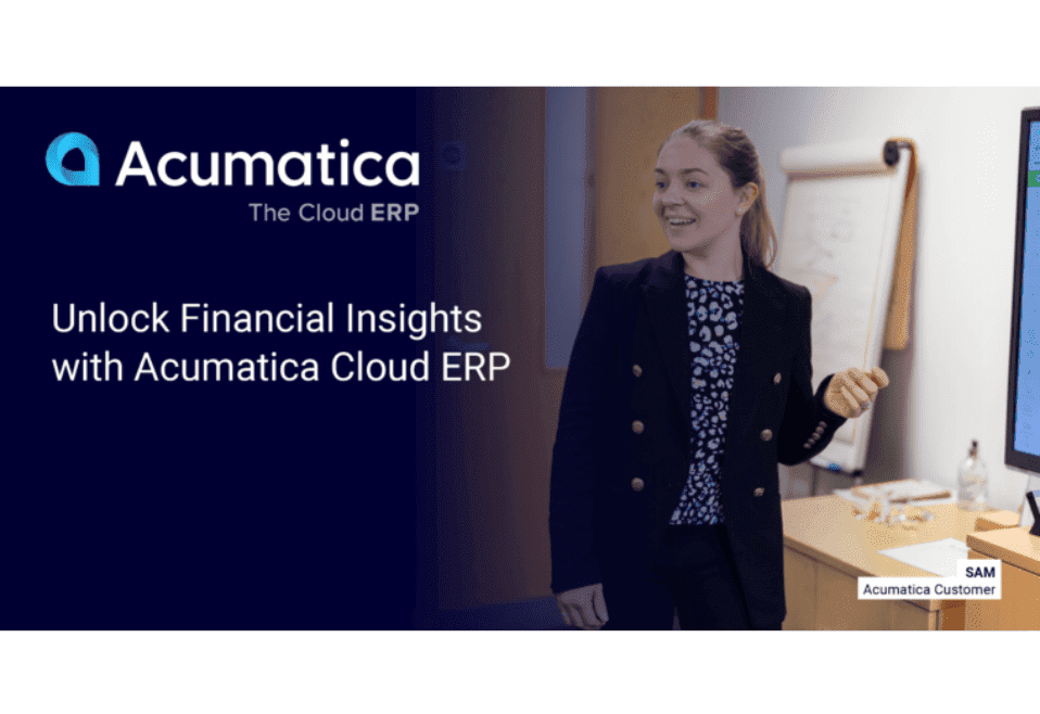 Unlock Financial Insights with Acumatica Cloud ERP