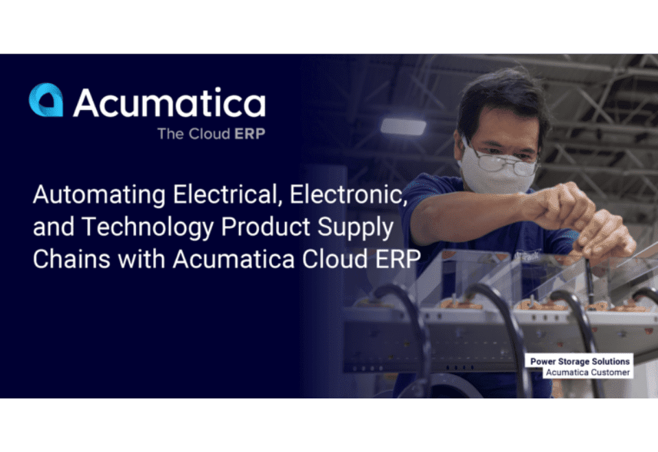 Automating Electrical, Electronic, and Technology Product Supply Chains with Acumatica Cloud ERP