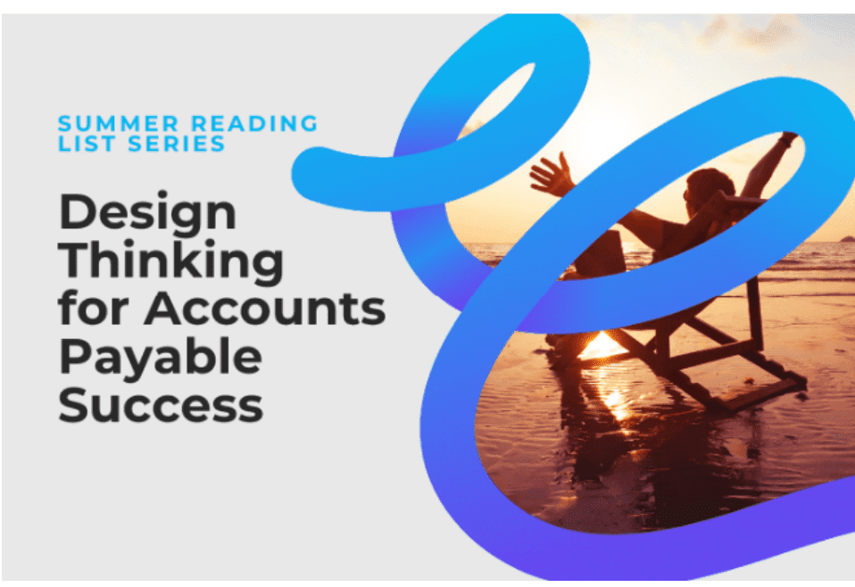 Design Thinking for Accounts Payable Success