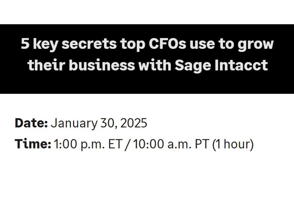 5 key secrets top CFOs use to grow their business with Sage Intacct