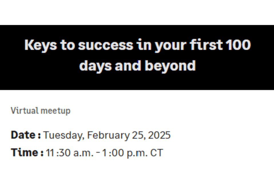 Keys to success in your first 100 days and beyond