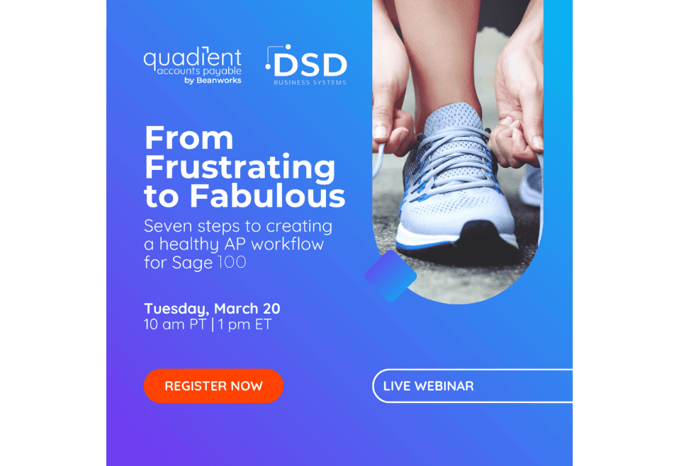 From frustrating to fabulous: Seven steps to creating a healthy AP workflow