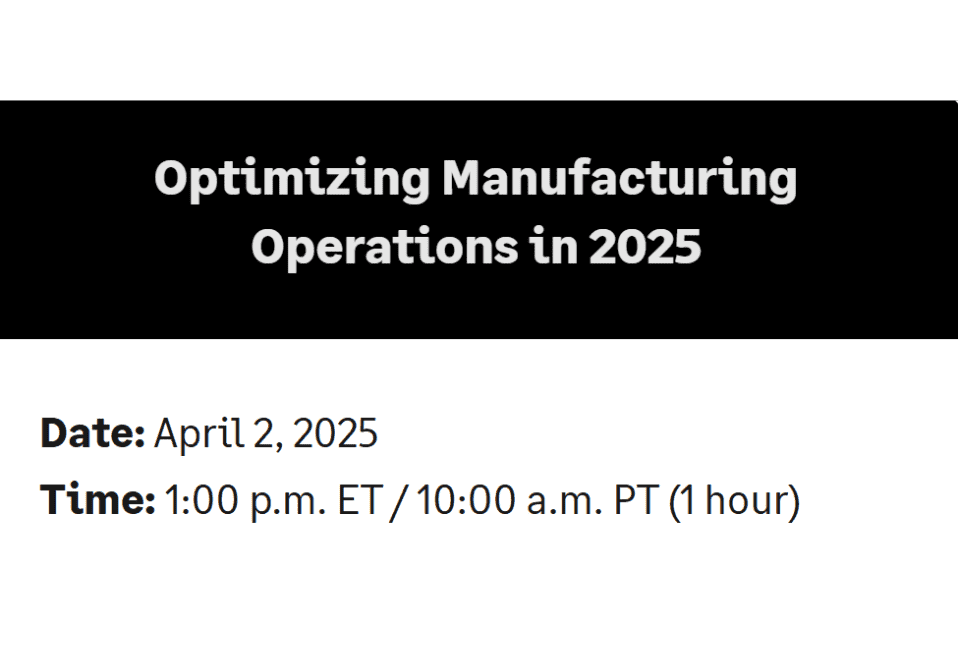 Optimizing Manufacturing Operations in 2025