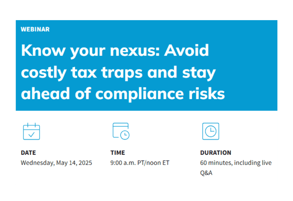 Know your nexus: Avoid costly tax traps and stay ahead of compliance risks