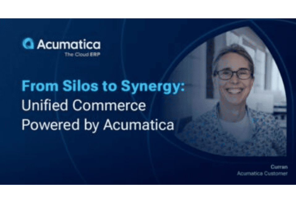 From Silos to Synergy: Unified Commerce Powered by Acumatica