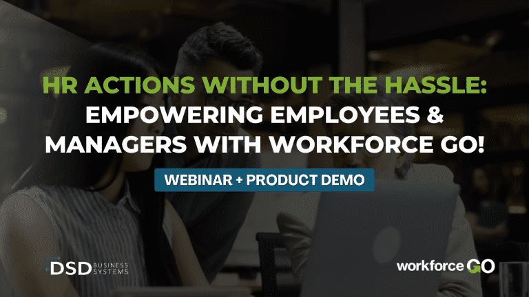 HR Actions Without the Hassle: Empowering Employees & Managers