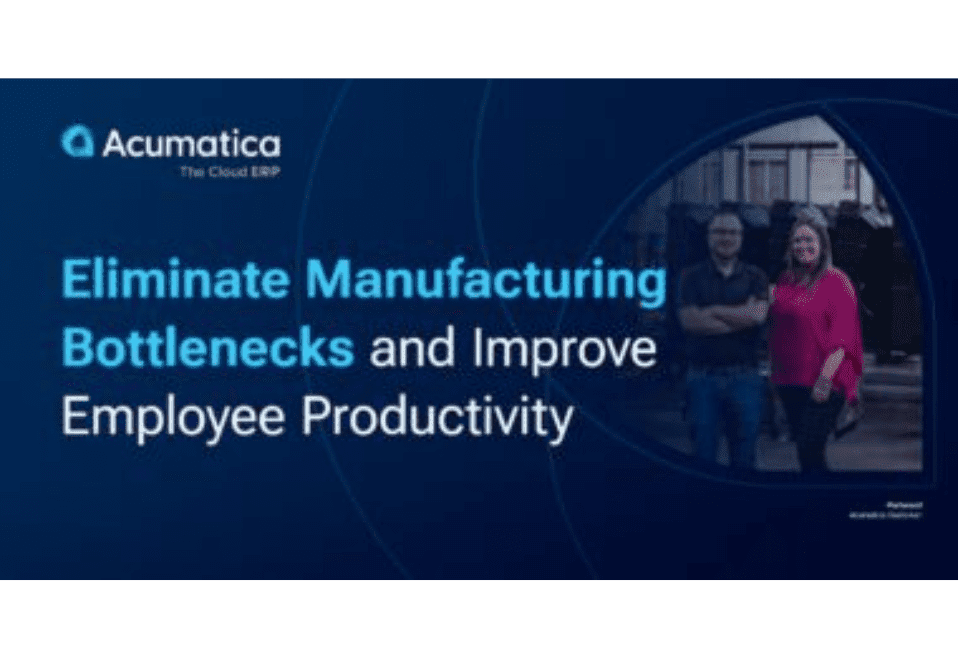 Eliminate Manufacturing Bottlenecks and Improve Employee Productivity