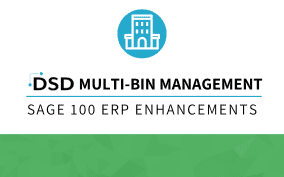 DSD Multi-Bin Management Sage 100 ERP Enhancements