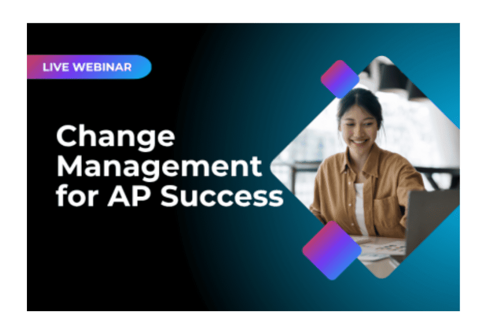 Change Management for AP Success