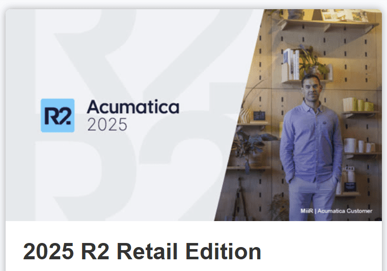 Acumatica 2025 R2 Retail Edition