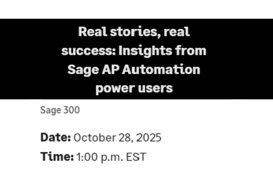 Real stories, real succes: Insights from Sage AP Automation power users