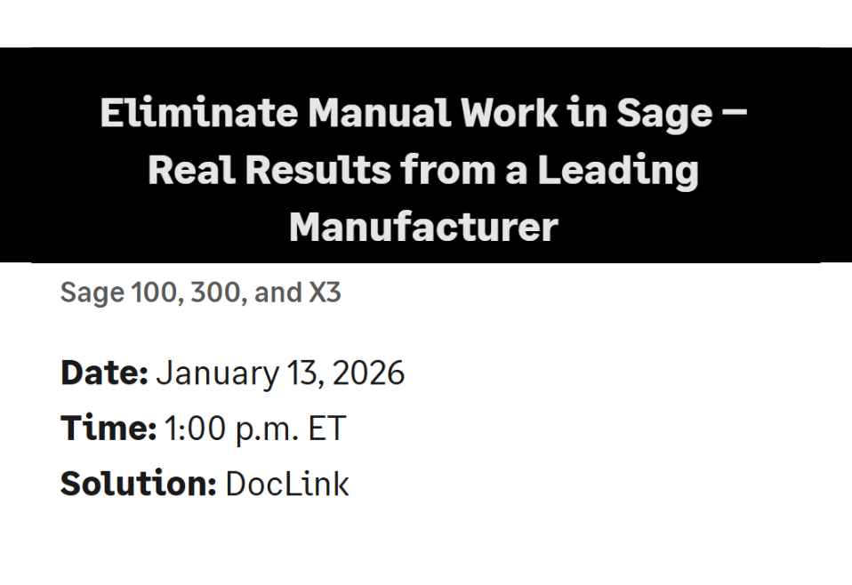 Eliminate Manual Work in Sage – Real Results from a Leading Manufacturer