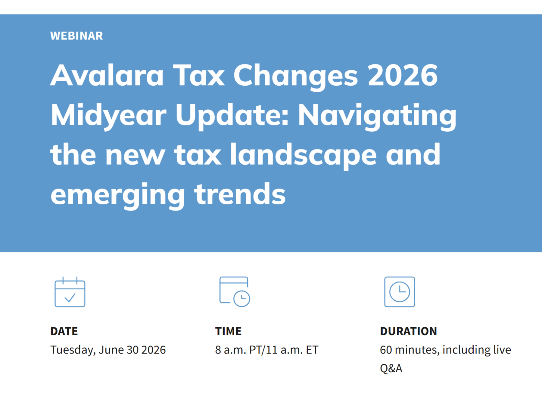Avalara Tax Changes 2026 Midyear Update Avalara Tax Changes 2026 Midyear Update Navigating the new tax landscape and emerging trends e1780937432921