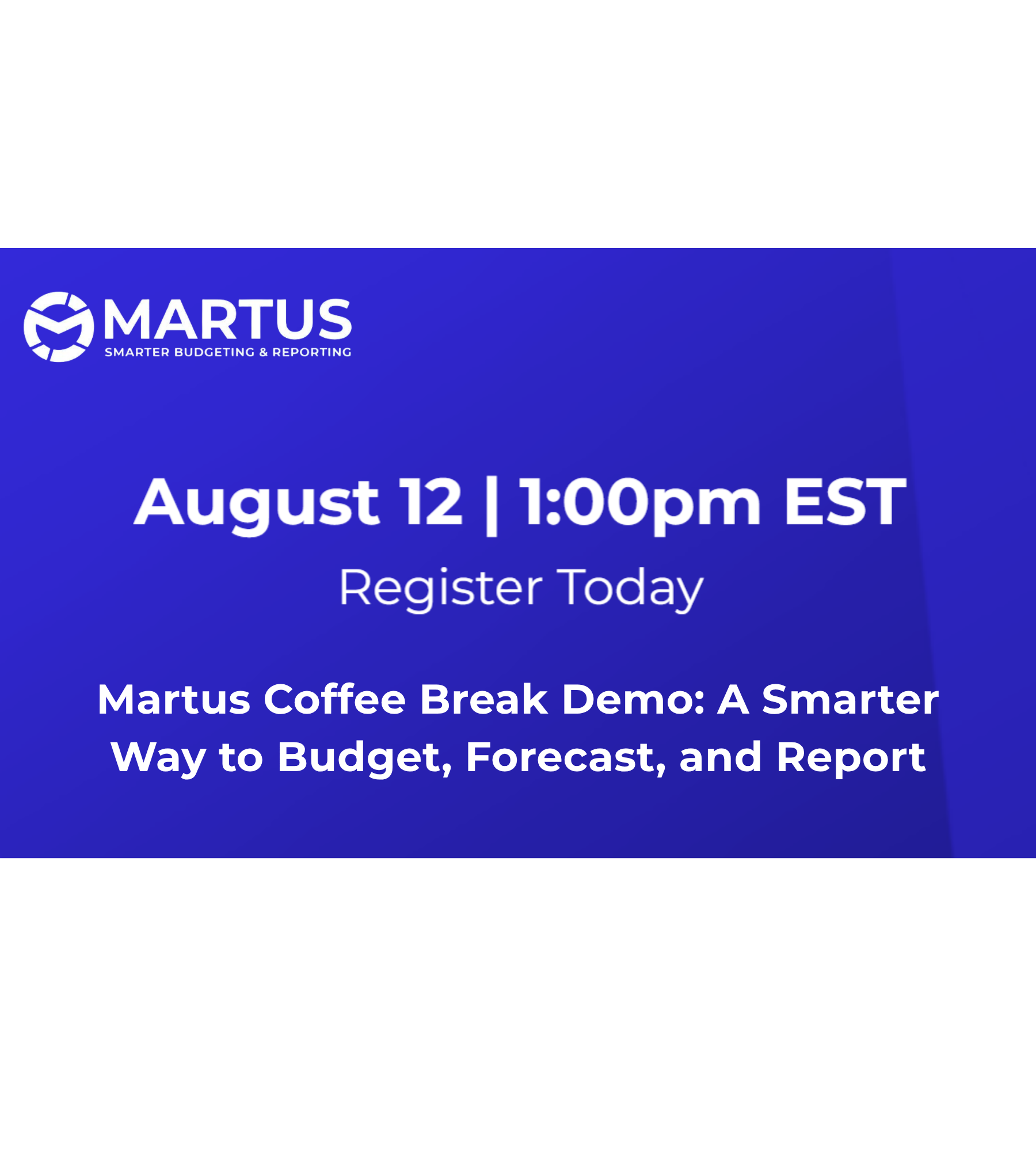 Martus Coffee Break Demo A Smarter Way to Budget, Forecast, and Report (2)