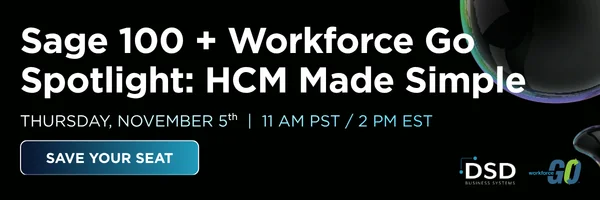 Sage 100 and Workforce Go SAVE YOUR SEAT