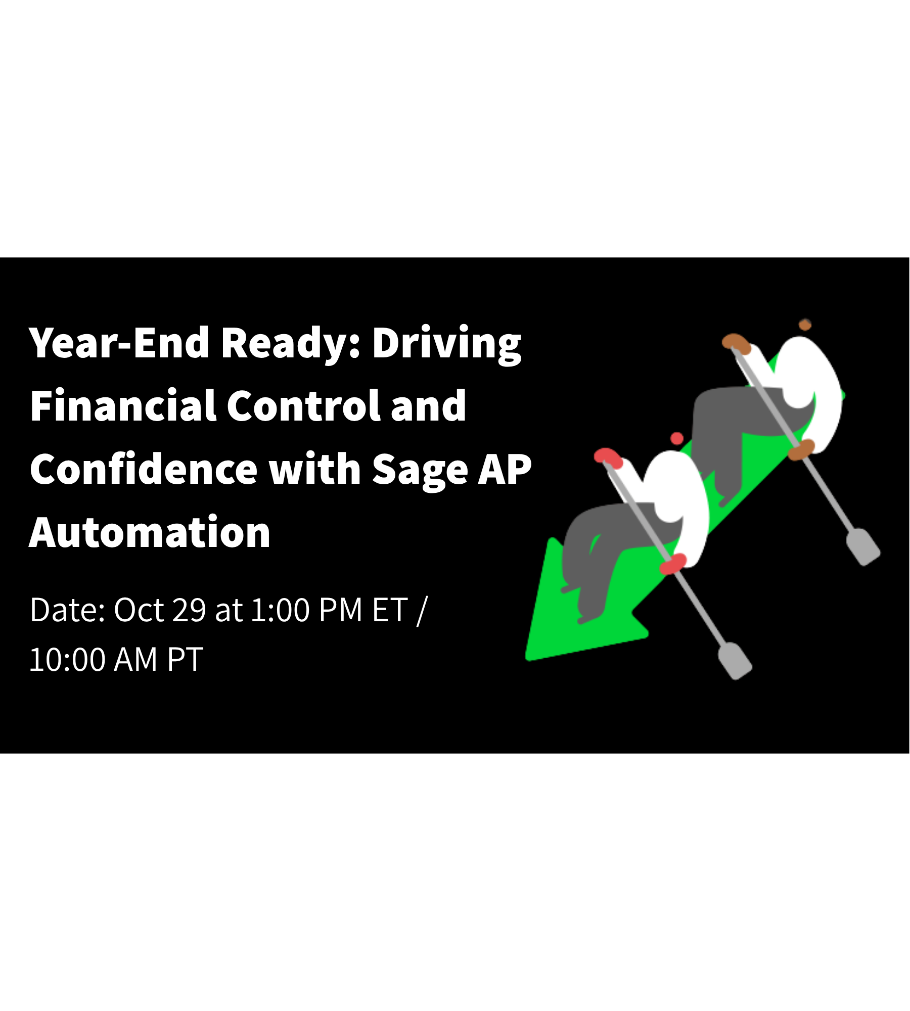 Year-End Ready: Driving Financial Control and Confidence with Sage AP Automation